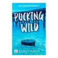 thumbnail image 1 of Pucking wild. una atracción indomable Crossbooks Emily Rath, 1 of 2
