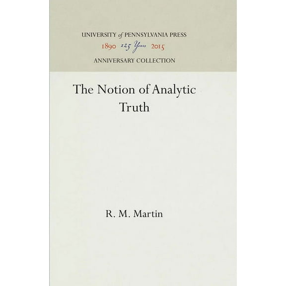 Anniversary Collection: The Notion of Analytic Truth (Hardcover)