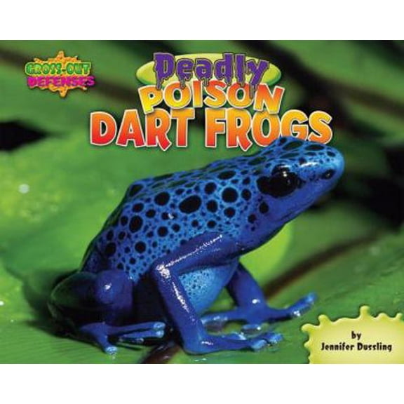 Pre-Owned Deadly Poison Dart Frogs (Library Binding) 1597167207 9781597167208