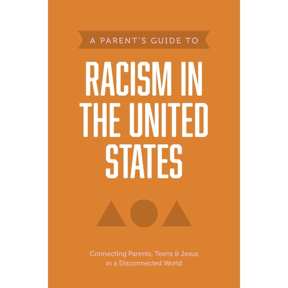 A Parent's Guide to Racism in the United States, (Paperback)