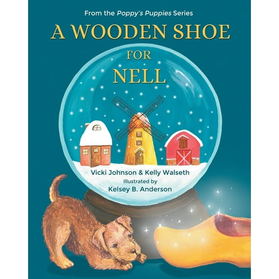 A Wooden Shoe for Nell, (Paperback)
