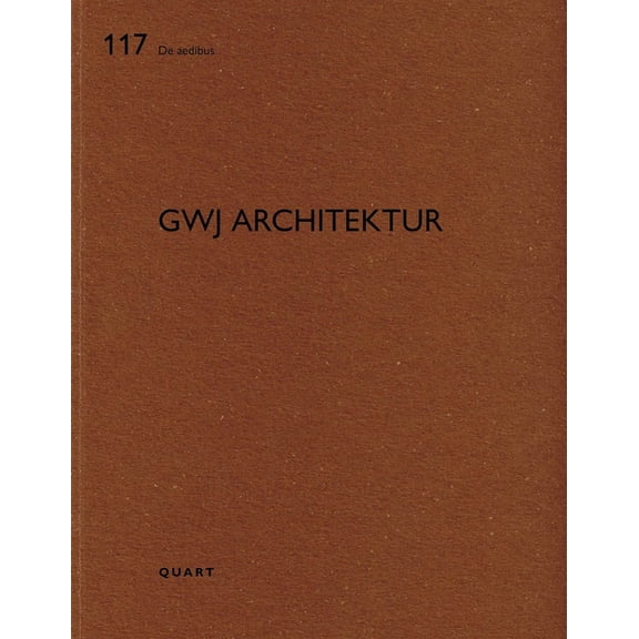 de Aedibus Vol. 117 Gwj Architektur, (Paperback)