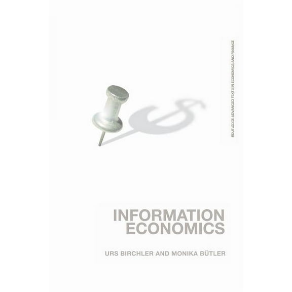 Routledge Advanced Texts in Economics an Information Economics, (Paperback)