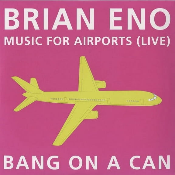 Bang on a Can - Music for Airports: Live - Music & Performance - CD