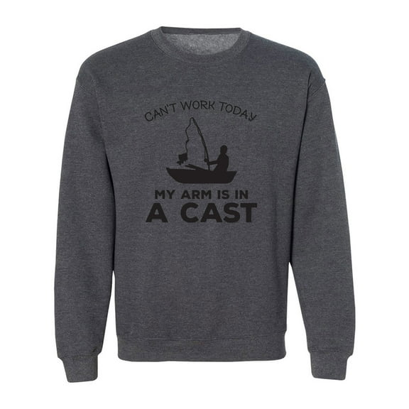 Can't Work Today. .Arm In A Cast Crewneck Sweatshirt
