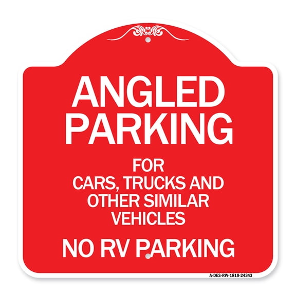 SignMission A-DES-RW-1818-24343 18 x 18 in. Designer Series Sign - Angled Parking for Cars Trucks & Similar Vehicles - No RV Parking, Red & White