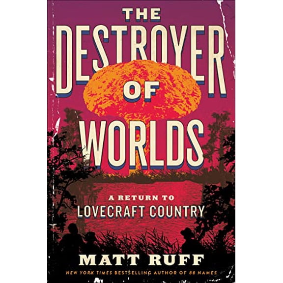 Pre-Owned The Destroyer of Worlds: A Return to Lovecraft Country Hardcover