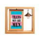 thumbnail image 1 of Apoyo de LGBT transexuales trans - hombre Marco giratorio de madera 4x6, 1 of 3