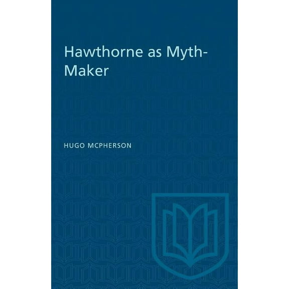 Heritage: Hawthorne as Myth-Maker (Paperback)