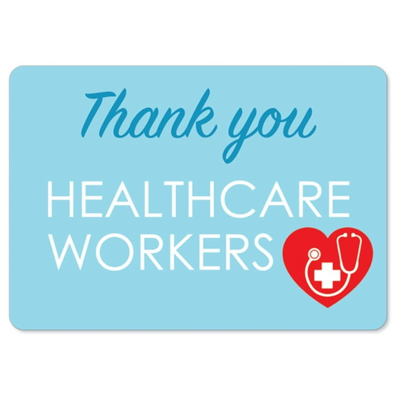 COVID-19 Notice Sign - Thank You Healthcare Workers 3 | Vinyl Decal | Protect Your Business, Municipality, Home & Colleagues | Made in the USA