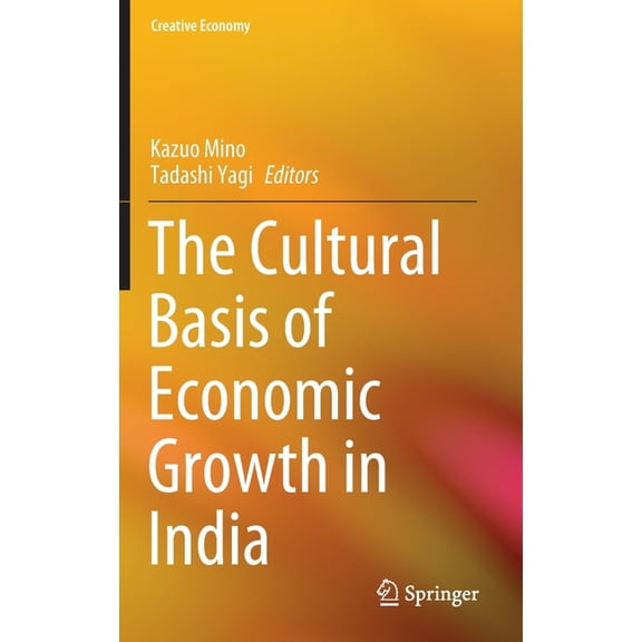 Creative Economy The Cultural Basis of Economic Growth in India, (Hardcover)