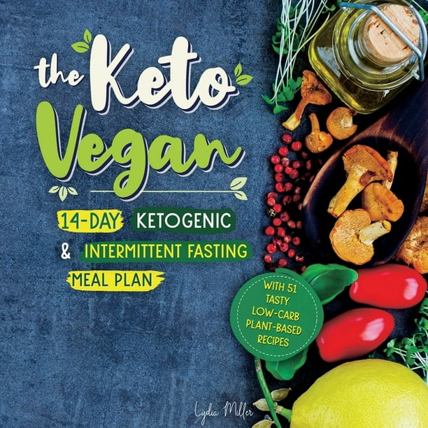 Vegetarian Weight Loss Cookbook The Keto Vegan 14Day Ketogenic