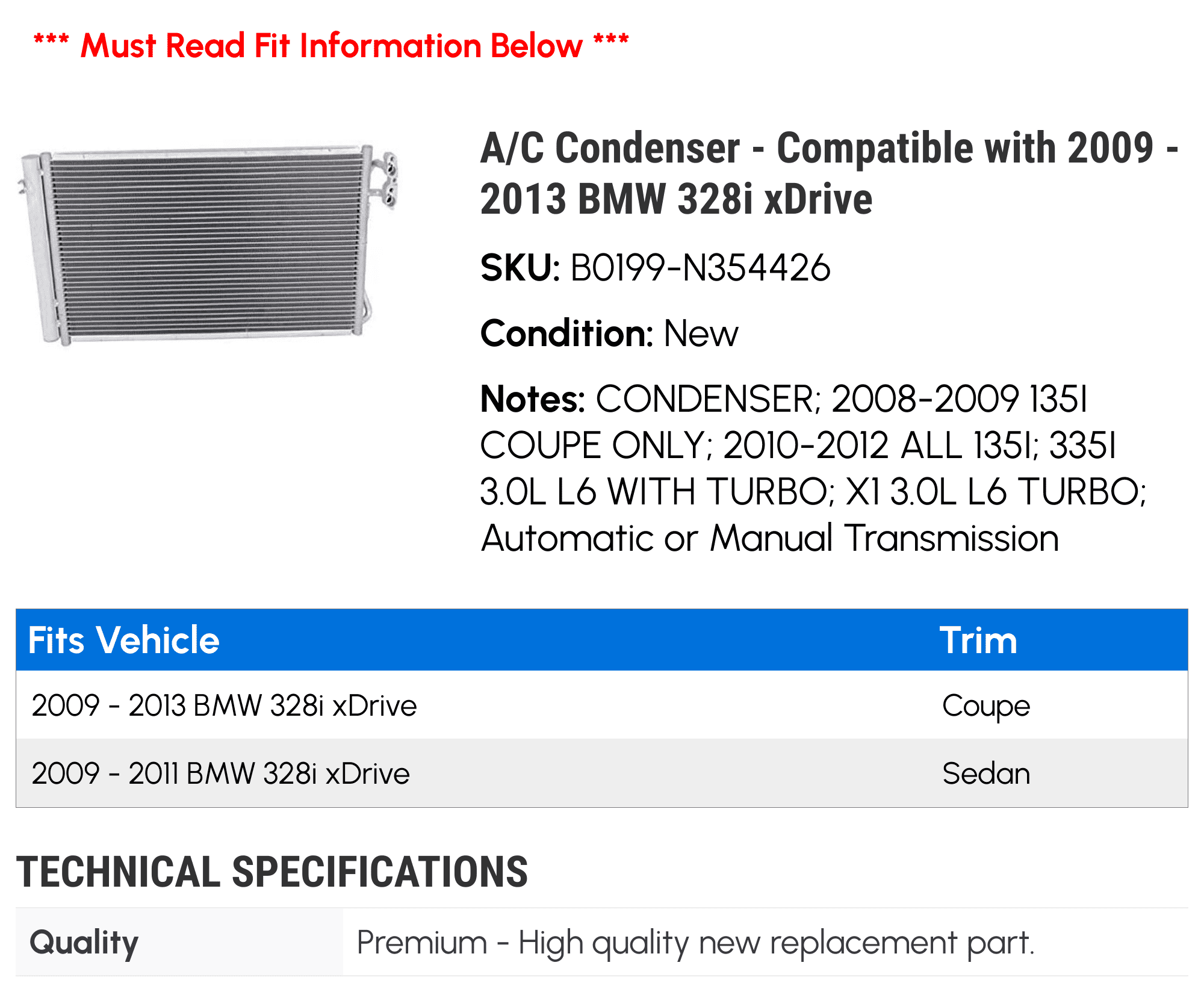 A/C Condenser - Compatible with 2009 - 2013 BMW 328i xDrive 2010 2011 2012