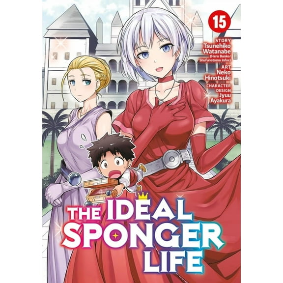 The Ideal Sponger Life: The Ideal Sponger Life Vol. 15 (Series #15) (Paperback)