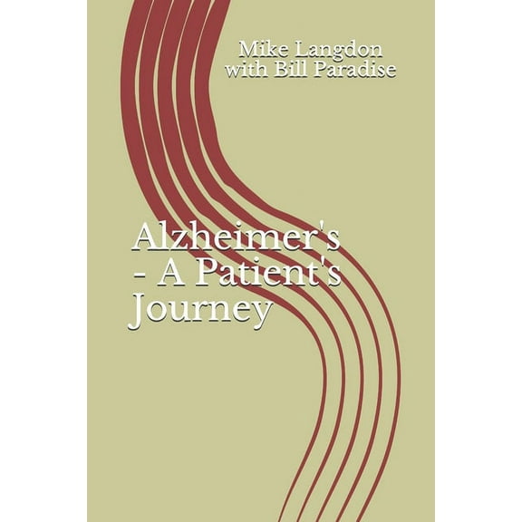 Alzheimer's - A Patient's Journey, (Paperback)
