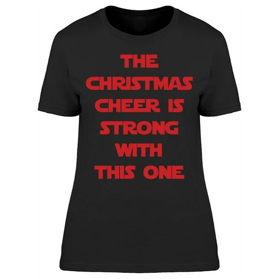 Christmas Cheer Is Strong Women's T-shirt