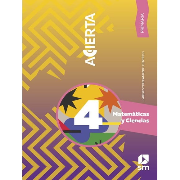 Libro Matematicas Saberes 4. Acierta Primaria Tapa Blanda, Autor Luz Areli Canales Diaz, Editorial Sm