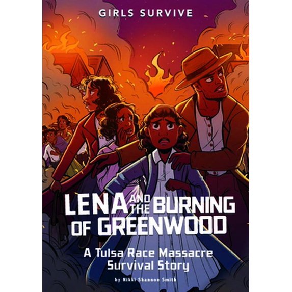 Pre-Owned Lena and the Burning of Greenwood: A Tulsa Race Massacre Survival Story (Paperback) 1666329444 9781666329445