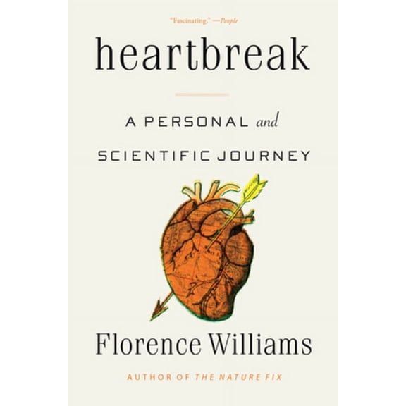Heartbreak: A Personal and Scientific Journey, (Paperback)