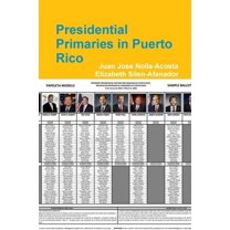 Presidential Primaries in Puerto Rico, (Paperback)