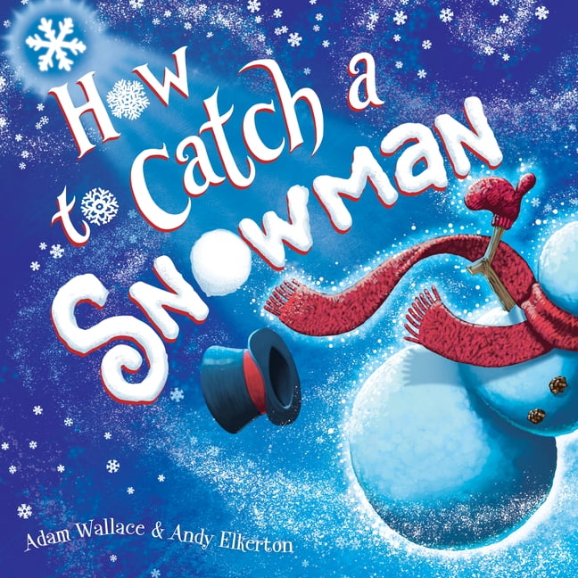How to Catch: How to Catch a Snowman (Hardcover)
