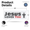 thumbnail image 2 of Jesus Loves You Vinyl Decal 36 Inch x 14 Inch Weatherproof Heavy-Duty Adhesive Backing | Christian Faith, Inspirational Message, Eye-Catching Design | Made in USA, 2 of 6