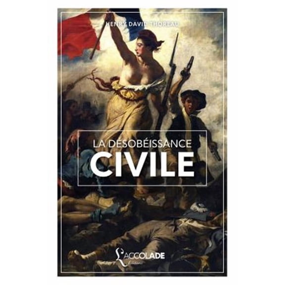 La Desobeissance Civile: Edition Bilingue Anglais/Francais (  Lecture Audio Integree)