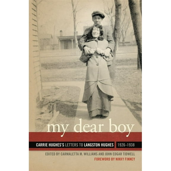 My Dear Boy: Carrie Hughes's Letters to Langston Hughes, 1926-1938, (Paperback)