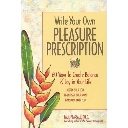 Write Your Own Pleasure Prescription : An Eye-Opening Account of Teaching in Postmodern (Best Way To Pleasure Yourself Male)