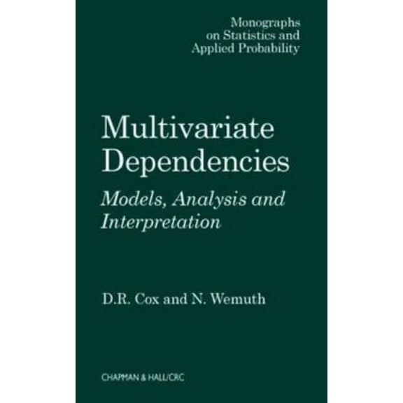 Chapman & Hall/CRC Monographs on Statist Multivariate Dependencies: Models, Analysis and Interpretation, Book 67, (Hardcover)