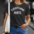 thumbnail image 4 of Everything Hurts Workout Strongman Muscle Training TShirt, 4 of 6