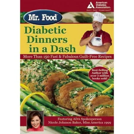 Mr. Food Diabetic Dinners in a Dash: More Than 150 Fast & Fabulous Guilt-free Recipes