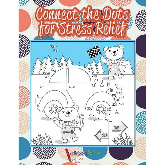 Connect the Dots for Stress Relief, (Paperback)