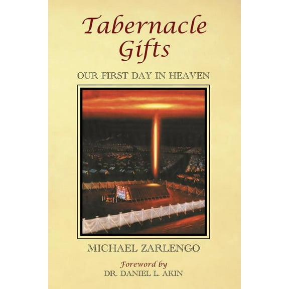 Tabernacle Gifts: Our First Day In Heaven (Paperback)