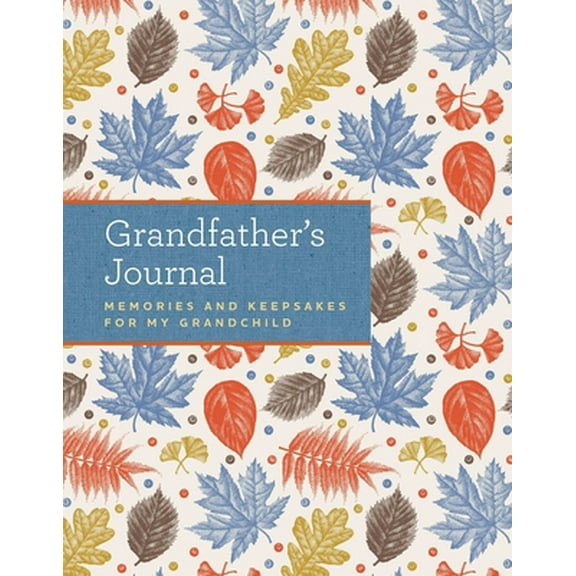 Pre-Owned Grandfather's Journal: Memories and Keepsakes for My Grandchild (Hardcover) 1681883627 9781681883625