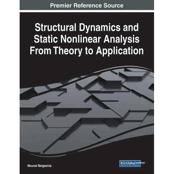 Structural Dynamics and Static Nonlinear Analysis From Theory to Application, (Paperback)