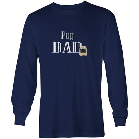 - Fawn Pug Dad Long Sleeve Blue Unisex Tshirt Adult Large BB5270-LS-NAVY-L