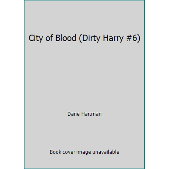 Pre-Owned City of Blood (Dirty Harry #6) (Paperback) 0446300519 9780446300513