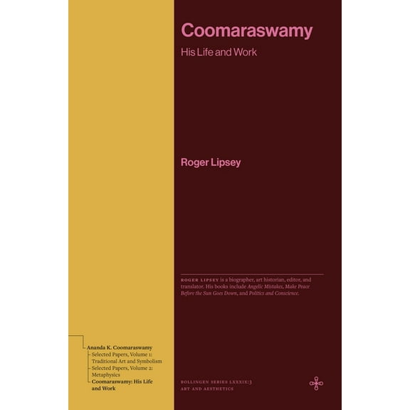 Coomaraswamy: His Life and Work, (Hardcover)