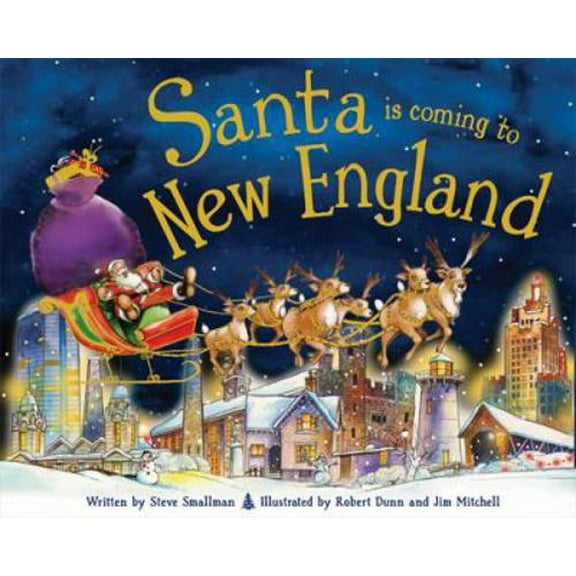 Pre-Owned Santa Is Coming to New England (Hardcover) 140227551X 9781402275517