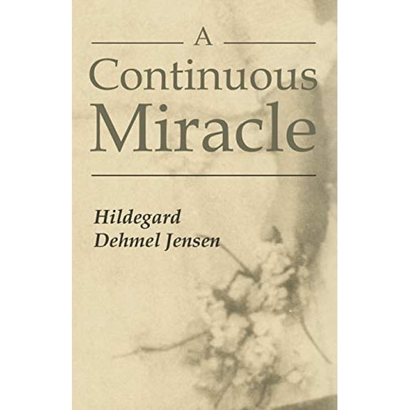 A Continuous Miracle (Paperback)