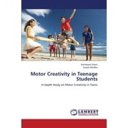 Motor Creativity in Teenage Students (Paperback)