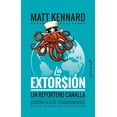 thumbnail image 1 of LA EXTORSION : UN REPORTERO CANALLA CONTRA LA ÉLITE ESTADOUNIDENSE CAPITAN SWING LIBROS, 1 of 2