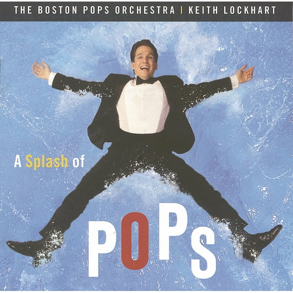 Boston Pops / Lockhart - Splash of Pops - Music & Performance - CD