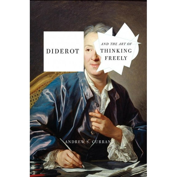 Diderot and the Art of Thinking Freely (Hardcover)