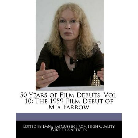 50 Years Of Film Debuts Vol 10 The 1959 Film Debut Of Mia Farrow