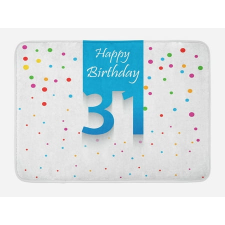 - 31st Birthday Bath Mat, 31 Years Old Age Happy Greetings Stylized Text Confetti Rain Colorful Dots, Non-Slip Plush Mat Bathroom Kitchen Laundry Room Decor, 29.5 X 17.5 Inches, Multicolor, Ambesonne
