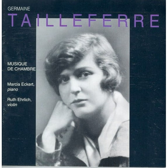 Ruth Ehrlich - Music of the Tailleferre - Music & Performance - CD