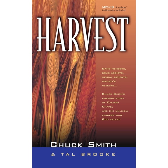 Harvest: Chuck's Smith's Amazing Testimony