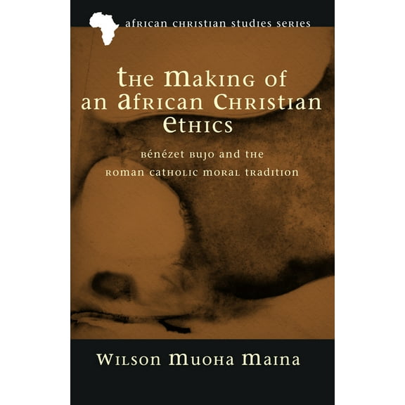 African Christian Studies: The Making of an African Christian Ethics (Paperback)